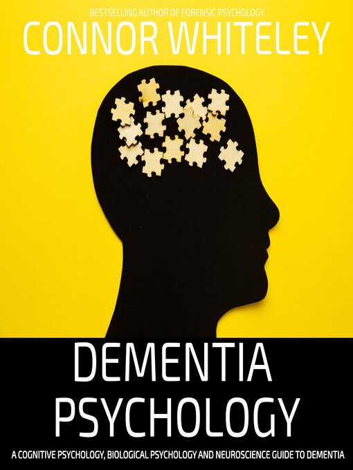 Title details for Dementia Psychology by Connor Whiteley - Available